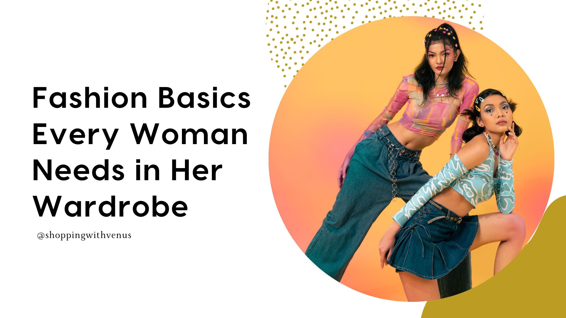 Fashion Basics Every Woman Needs in Her Wardrobe