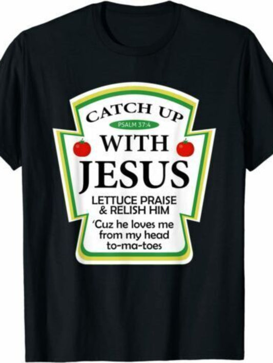 1pc Catch Jesus Tomato Sauce Fun Christian Gift Creative T-Shirt